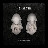Monarchy - Almost Human (2014)