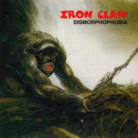 Iron Claw - Dismorphophobia 1971-1973 (1996)