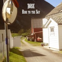 Böse - Ride To The Sky (2016)