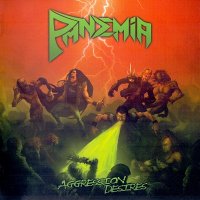 Pandemia - Aggression Desires (2015)