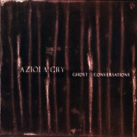 Aziola Cry - Ghost Conversations (2007)