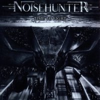 Noisehunter - Time To Fight (1986)