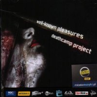 Deathcamp Project - Well-Known Pleasures (2008)