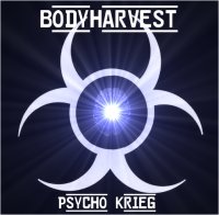 Bodyharvest - Psycho Krieg (2009)