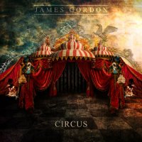 James Gordon - Circus (2015)