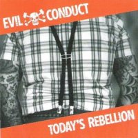 Evil Conduct - Today\'s Rebellion (2014)
