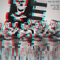 Dead Sea Apes - Sixth Side Of The Pentagon (2017)