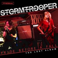Stormtrooper - Pride Before A Fall (The Lost Album) (2016)