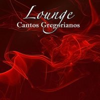 Lounge Sagrado - Cantos Gregorianos Lounge (2013)