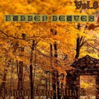 VA - Pagan Rage Attack Vol.8 (Fallen Leaves) (2014)