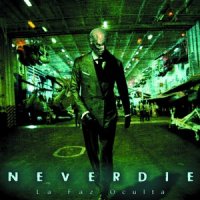Neverdie - La Faz Oculta (1997)