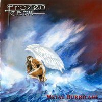 Frozen Tears - Metal Hurricane (2004)