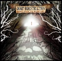 Diary of Destruction - Dark Road to Recovery (2013)
