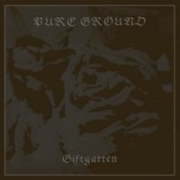 Pure Ground - Giftgarten (2016)