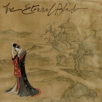 The Eternal Blade - The Eternal Blade (2005)