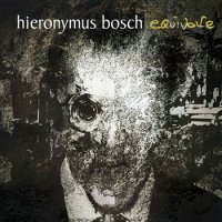 Hieronymus Bosch - Equivoke (2008)