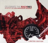 VA - Celebrate The Machines (An Out Of Line 10th Anniversary Megamix) (2005)
