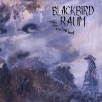 Blackbird Raum - Under The Starling Host (2009)
