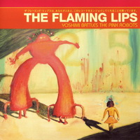 The Flaming Lips - Yoshimi Battles The Pink Robots (2002)