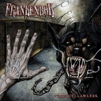 Frankenbok - Vicious, Lawless. (2017)