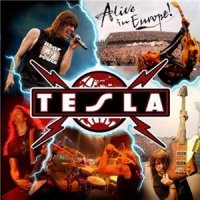 Tesla - Alive In Europe! (2010)