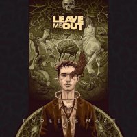 Leave Me Out - Endless Maze (2014)