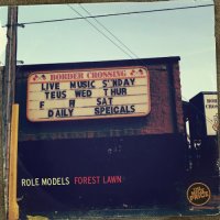 Role Models - Forest Lawn (2016)