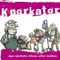Knorkator - Das nächste Album aller Zeiten (2007)