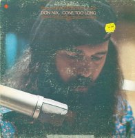 Don Nix - Gone Too Long (1976)