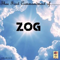 ZOG - Thee First Commandment Of.... (2016)
