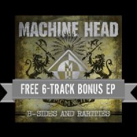 Machine Head - B-Sides & Rarities (2012)