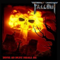Fallout - Bone As Dust Shall Be (2009)