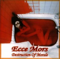 Ecce Mors - Destruction of Morale (2008)