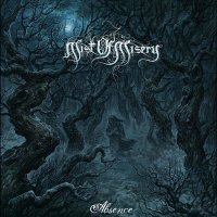 Mist Of Misery - Absence (2016)