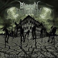 Bloody Donation - Vengeance Of The Enslaved (2013)