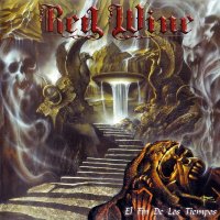 Red Wine - El Fin De Los Tiempos (2002)