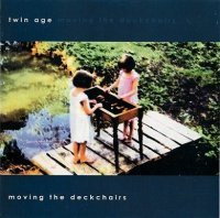 Twin Age - Moving the Deckchairs (2000)  Lossless