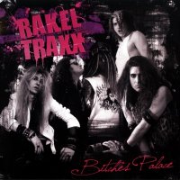 Rakel Traxx - Bitches Palace (2011)