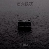 Zirt - Away (2015)
