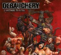 Debauchery - Continue To Kill (2008)  Lossless