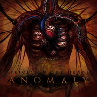 Prices On Our Heads - Anomaly (2015)