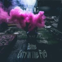 Böse - City In The Fog (2017)