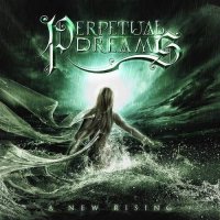 Perpetual Dreams - A New Rising (2016)