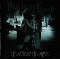 Vulture Lord - Profane Prayer (2003)
