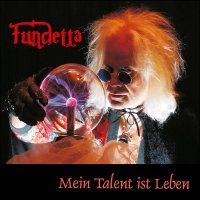 Fundetta - Mein Talent Ist Leben (2014)