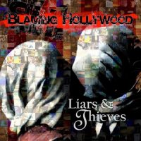 Blaming Hollywood - Liars And Thieves (2015)