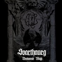 Svarthaueg - Drakonsk Magi (2013)