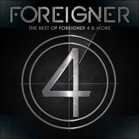 Foreigner - The Best Of Foreigner 4 & More (2014)