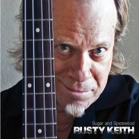 Rusty Keith - Sugar and Spicewood (2016)