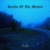 Suicide Of The Masses - Mental Patient (2017)